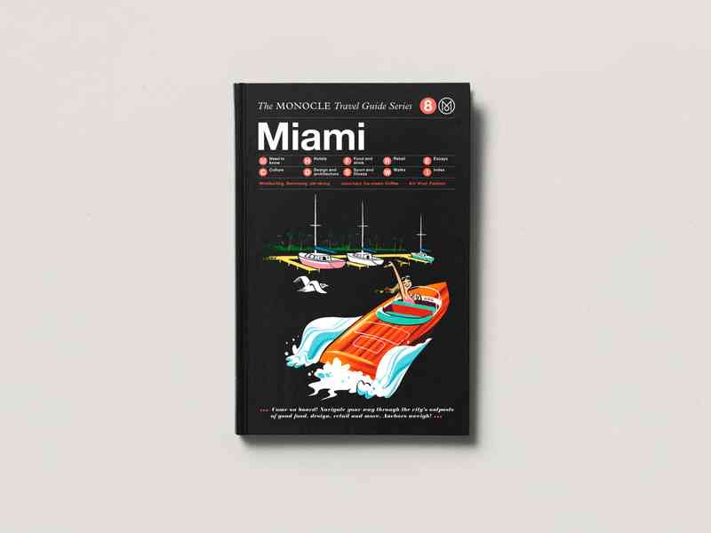 The Monocle Travel Guide - Miami