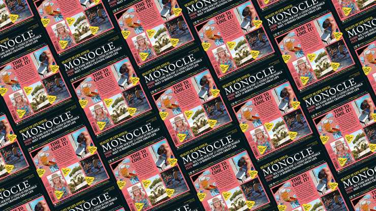 Monocle preview: July/August issue, 2018