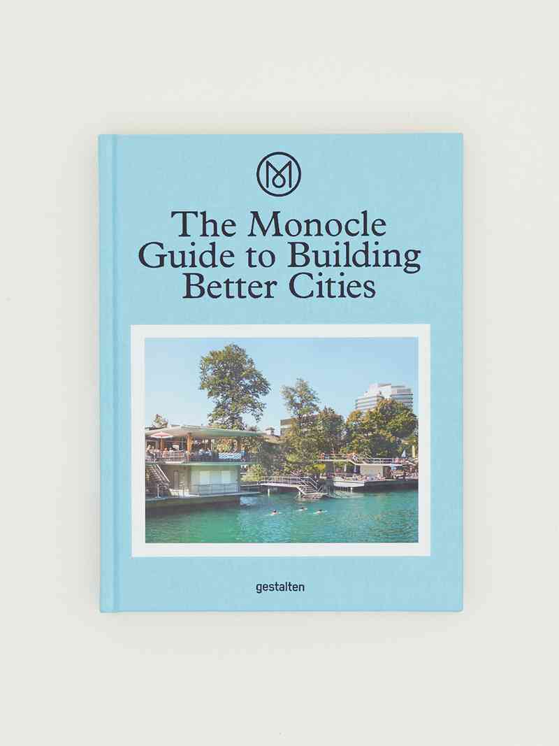 The Monocle Guide to Building Better Cities