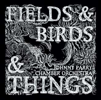 Fields & Birds & Things
