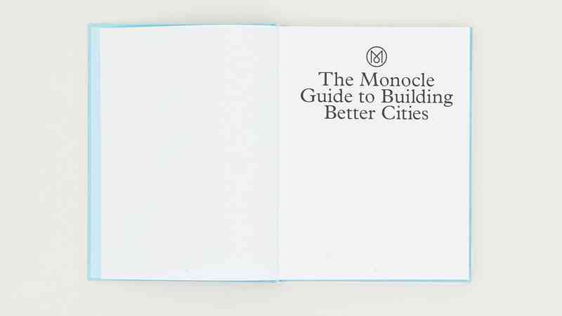 The Monocle Guide the Building Better Cities