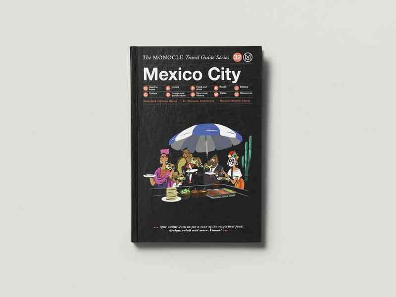 The Monocle Travel Guide, Mexico City 