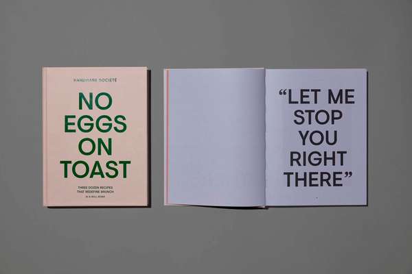 Hardware Société’s ‘No Eggs on Toast’ cookbook, with design by Studio Round