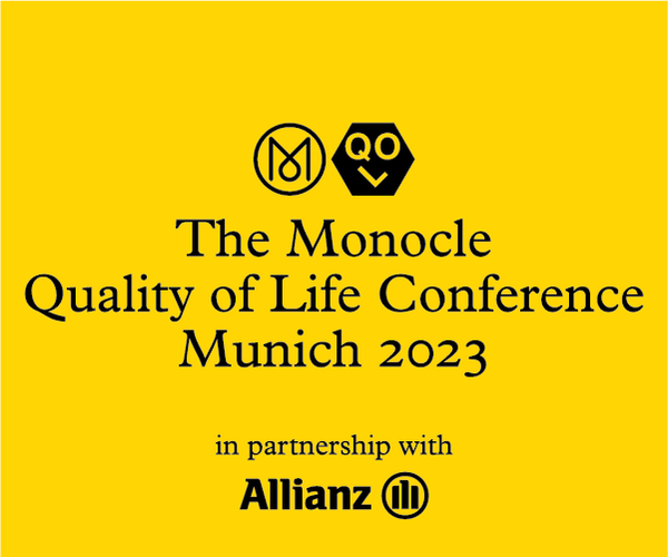  S The Monocle Quality of Life Conference Munich 2023 in partnership with Allianz 