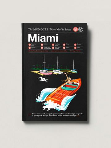 The Monocle Travel Guide, Miami