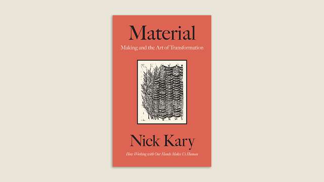 ‘Material – Making and the Art of Transformation’