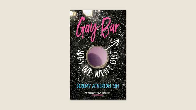 ‘Gay Bar: Why We Went Out’