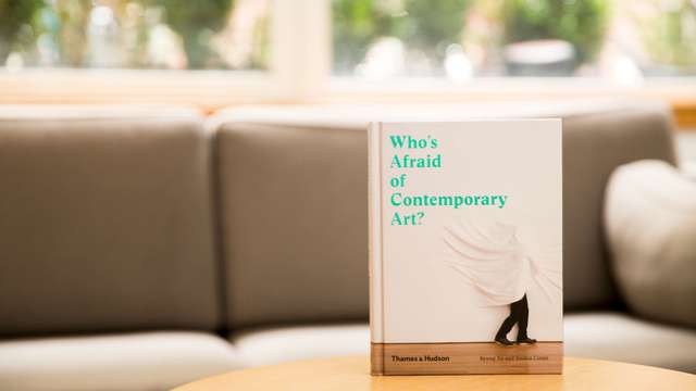 Who’s Afraid of Contemporary Art?