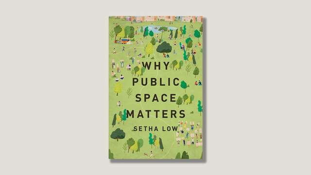 ‘Why Public Space Matters’