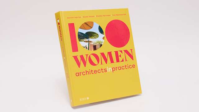 ‘100 Women: Architects in Practice’ 