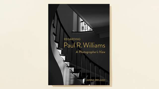 Janna Ireland – ‘Regarding Paul R Williams: A Photographer’s View’