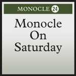 Cover art for Monocle on Saturday