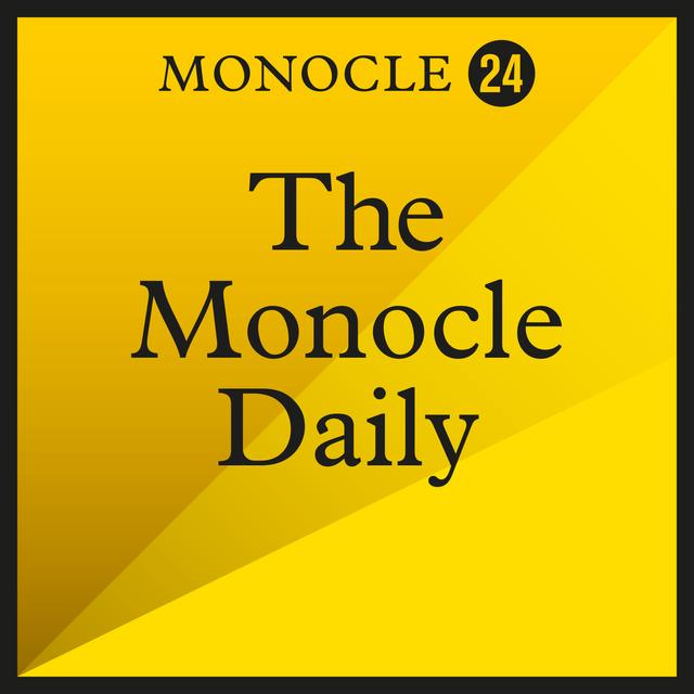 monocle.com - The Monocle Daily, episode 2389 - Radio