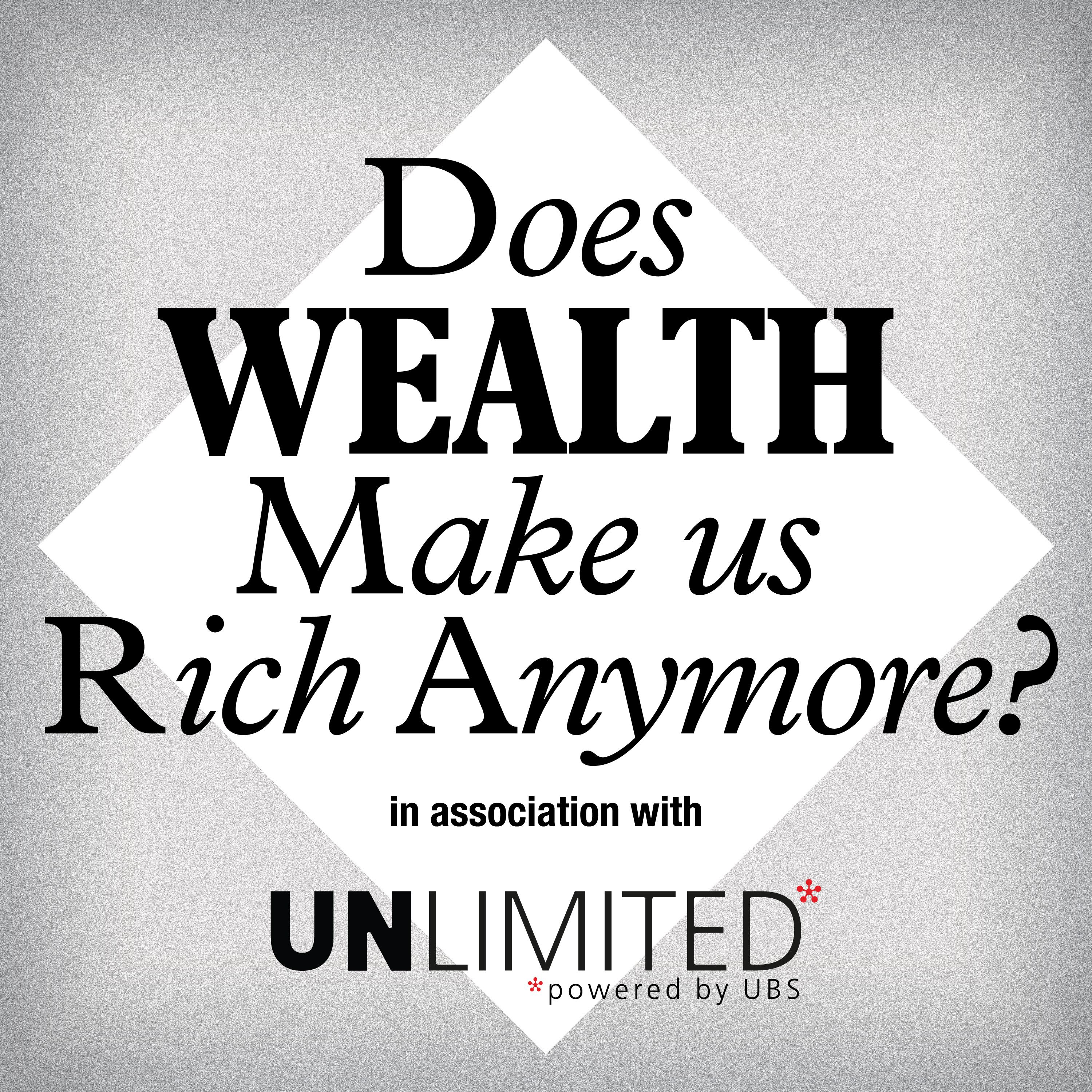 Does wealth make us rich anymore?